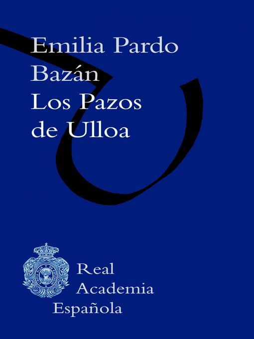 Title details for Los pazos de Ulloa by Emilia Pardo Bazán - Available